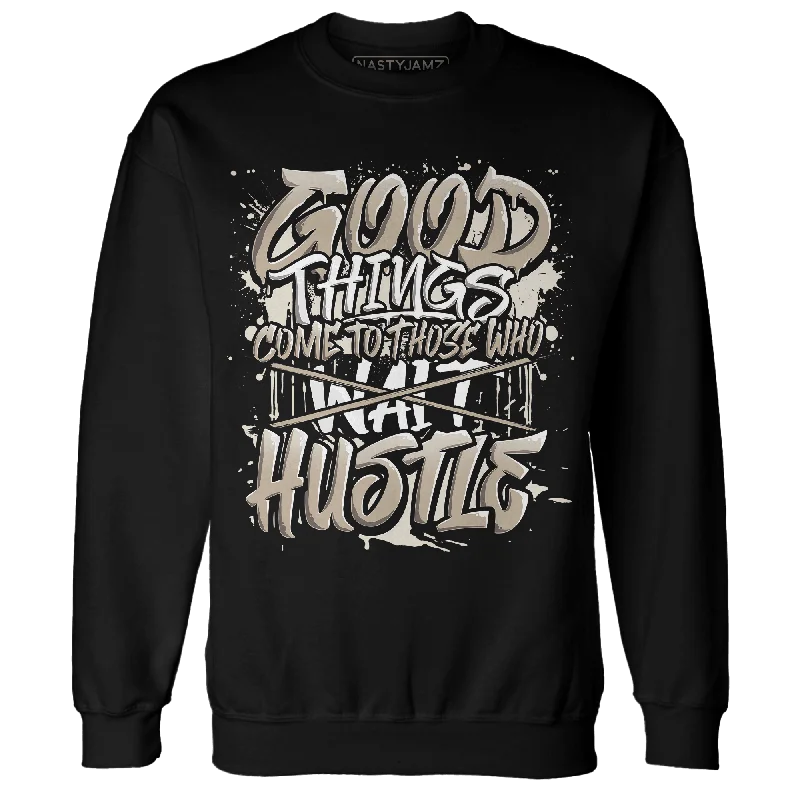 NastyJamz Latte 1s Sweatshirt Match Good Things